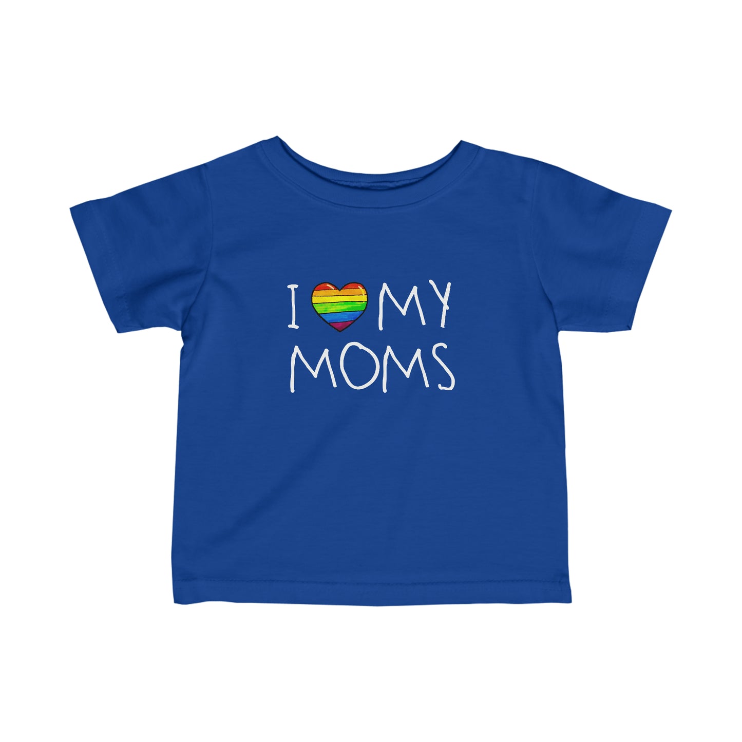 "I ❤️ MY MOMS" INFANT T-SHIRT