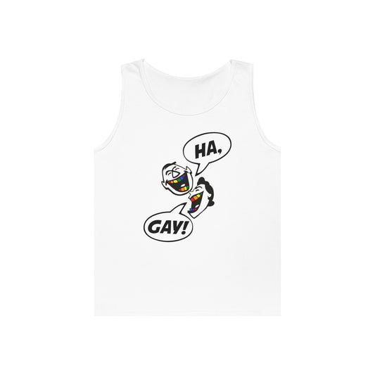 HA, GAY! Tank