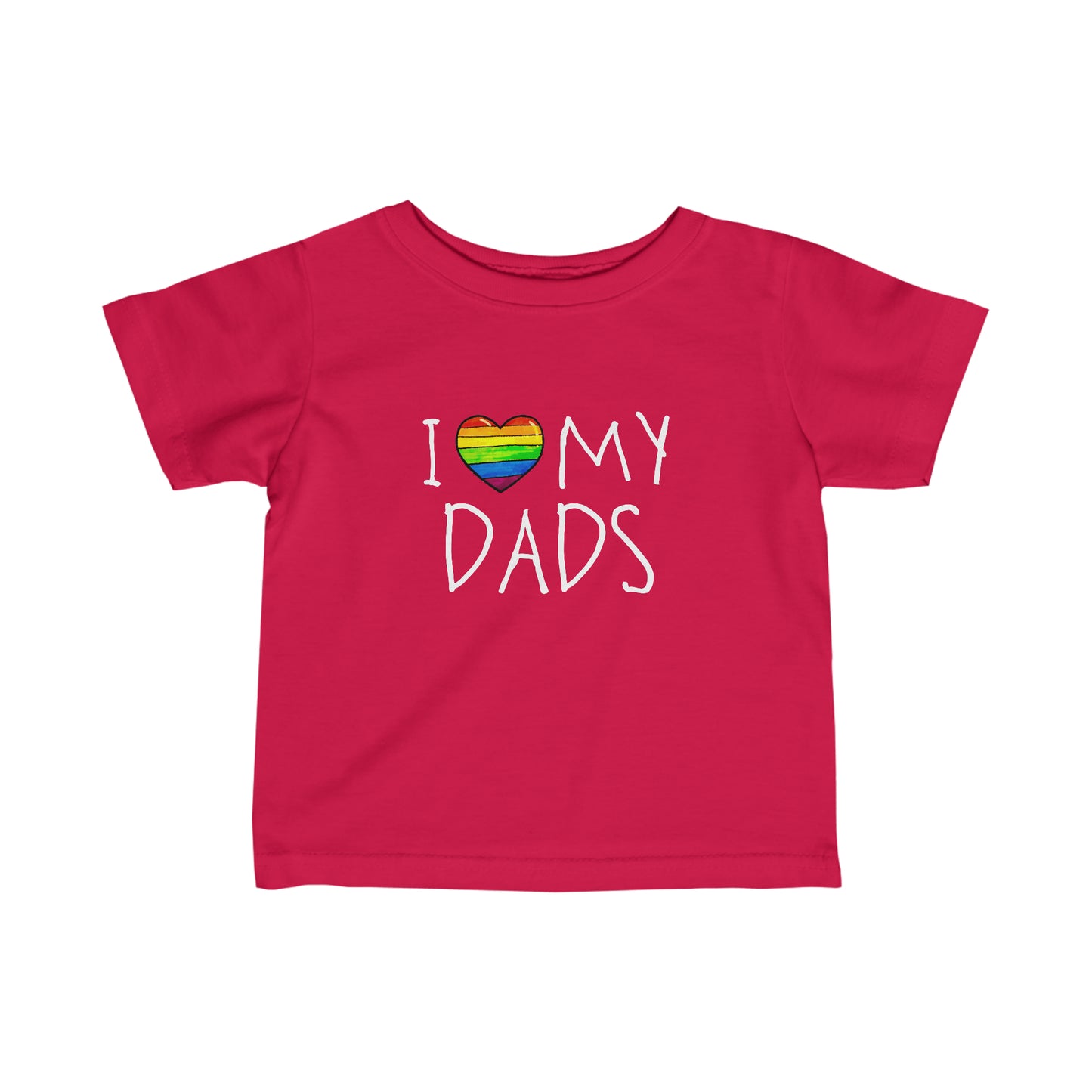 "I ❤️ MY DADS" INFANT T-SHIRT