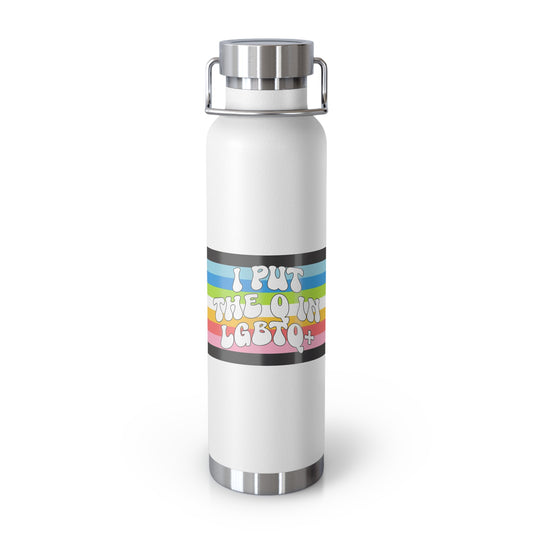 "I PUT THE Q" INSULATED BOTTLE